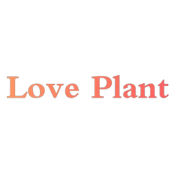 LOVE PLANT