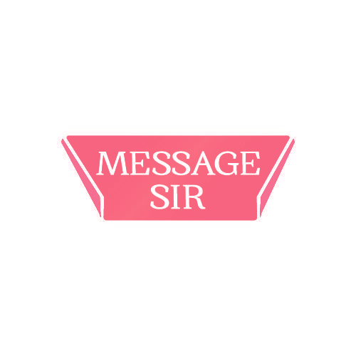 MESSAGE SIR