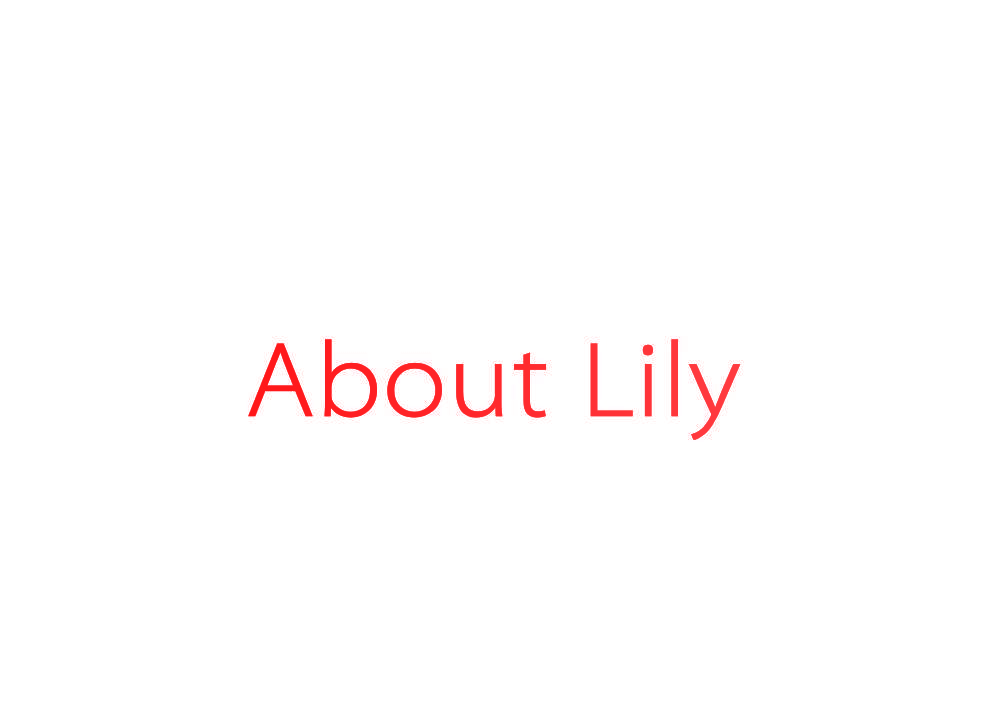 ABOUT LILY