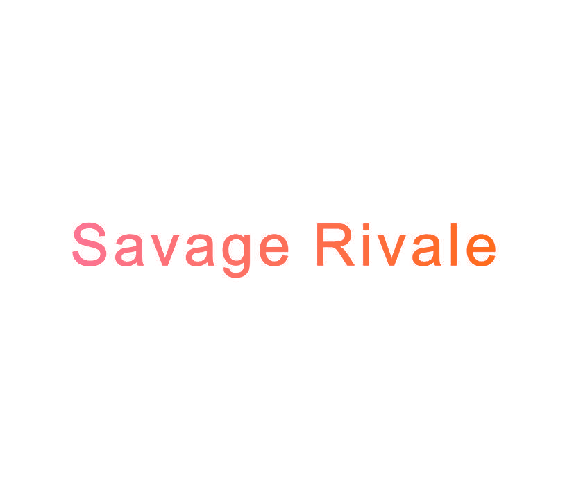 SAVAGE RIVALE