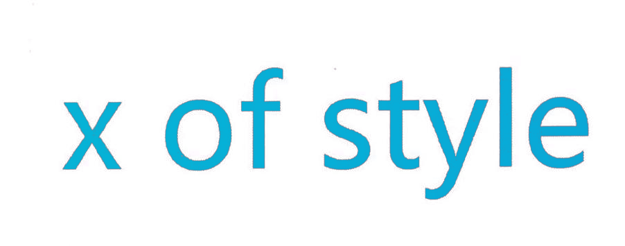 X OF STYLE
