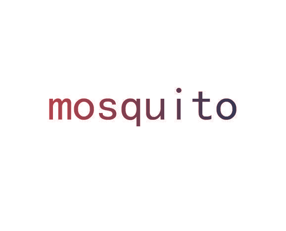 MOSQUITO
