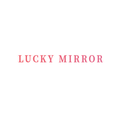 LUCKY MIRROR
