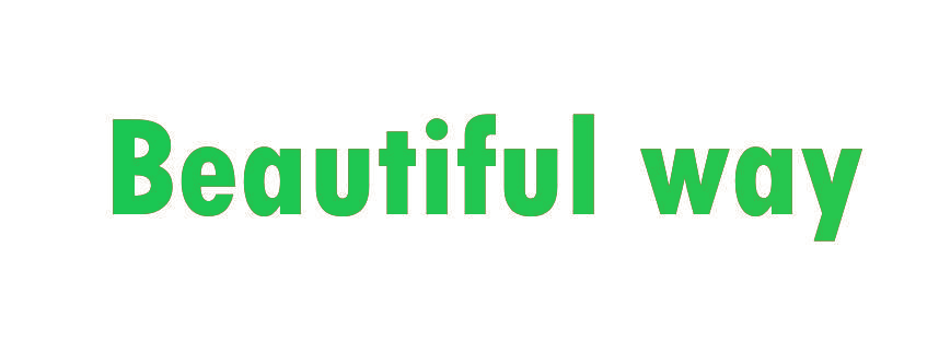 BEAUTIFUL WAY
