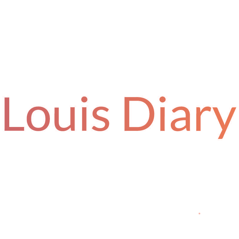 LOUIS DIARY
