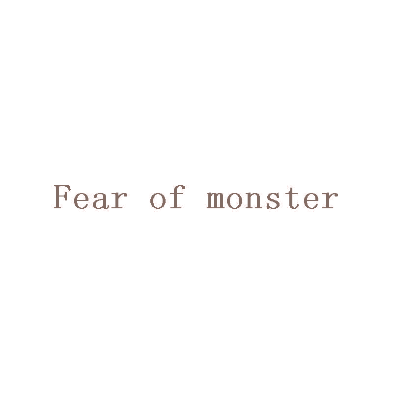 FEAR OF MONSTER