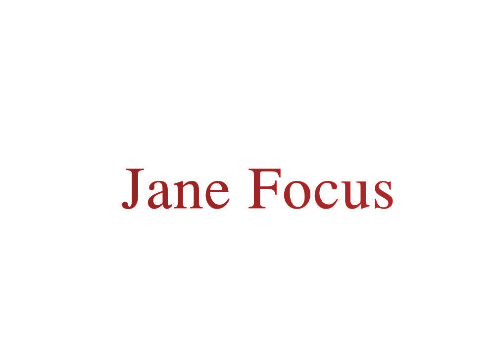 JANE FOCUS