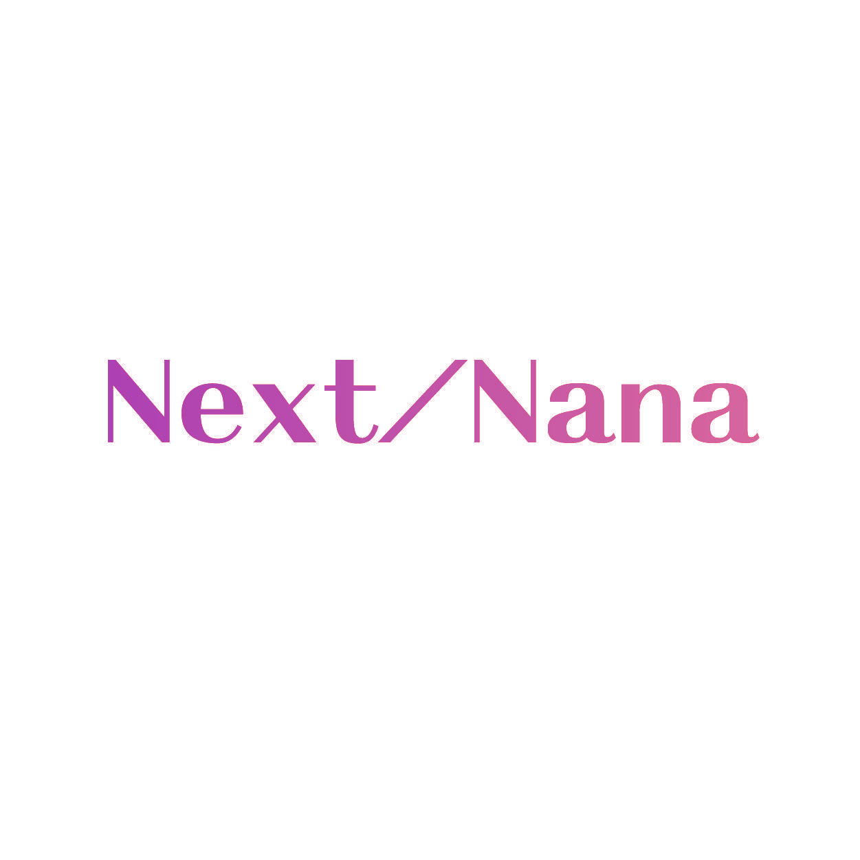 NEXT NANA