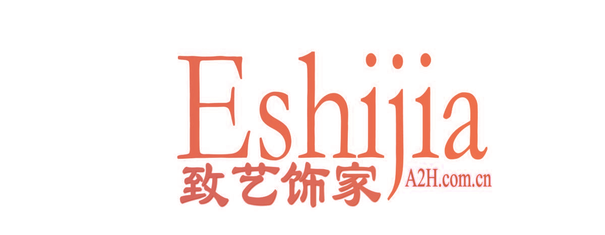 致艺饰家 ESHIJIA A2H.COM.CN