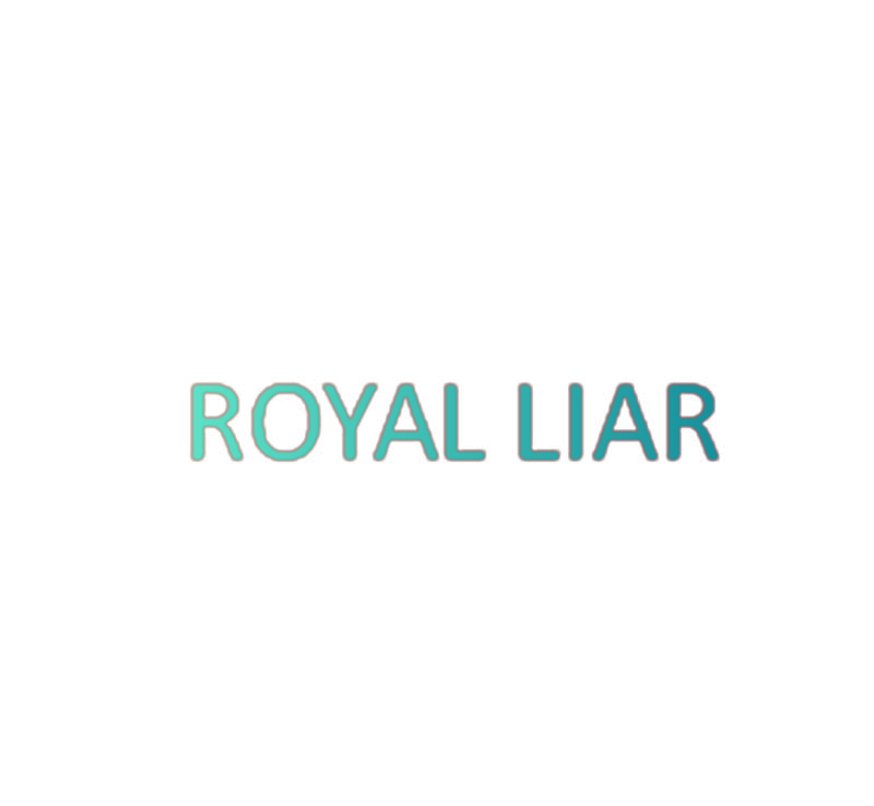 ROYAL LIAR
