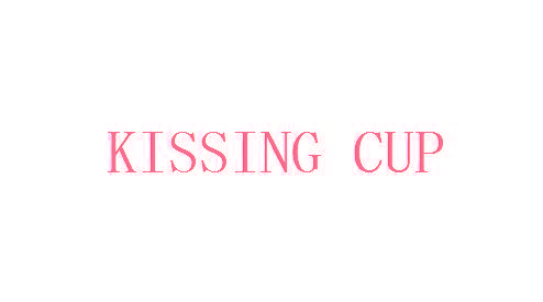 KISSING CUP
