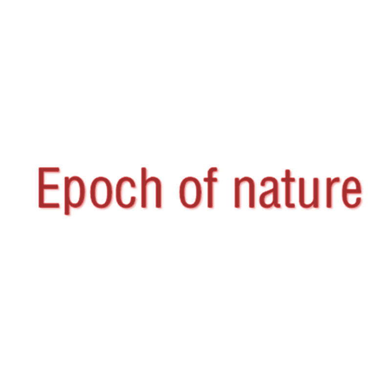 EPOCH OF NATURE