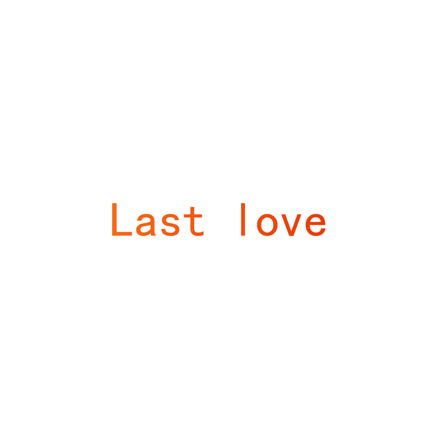 LAST LOVE