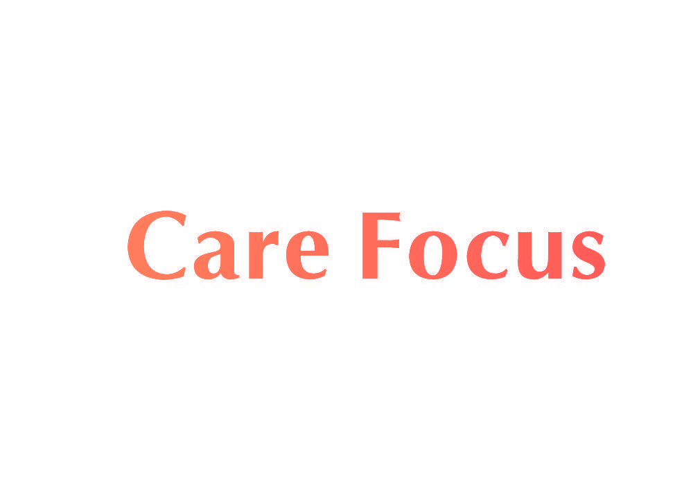 CARE FOCUS