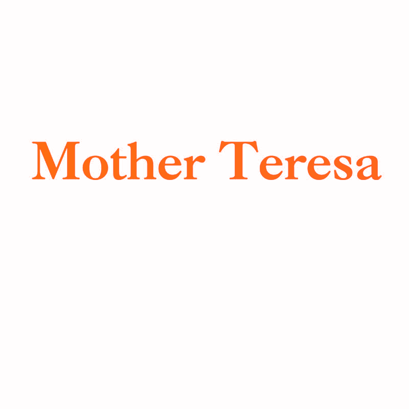 MOTHER TERESA
