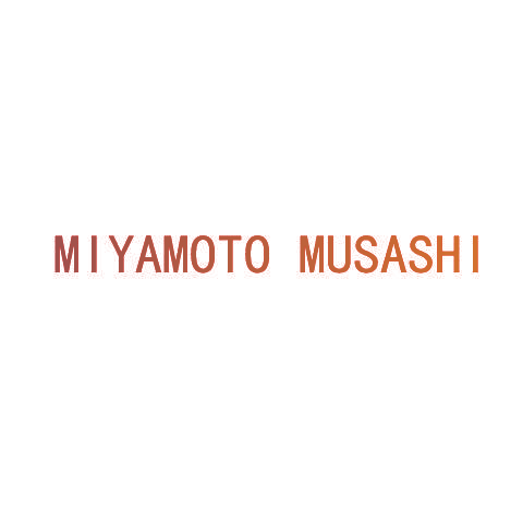 MIYAMOTO MUSASHI