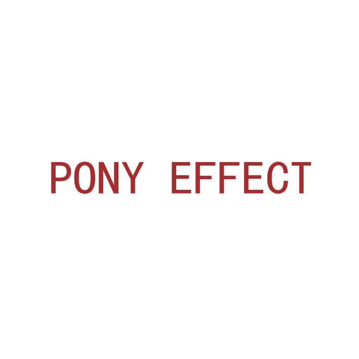 PONY EFFECT