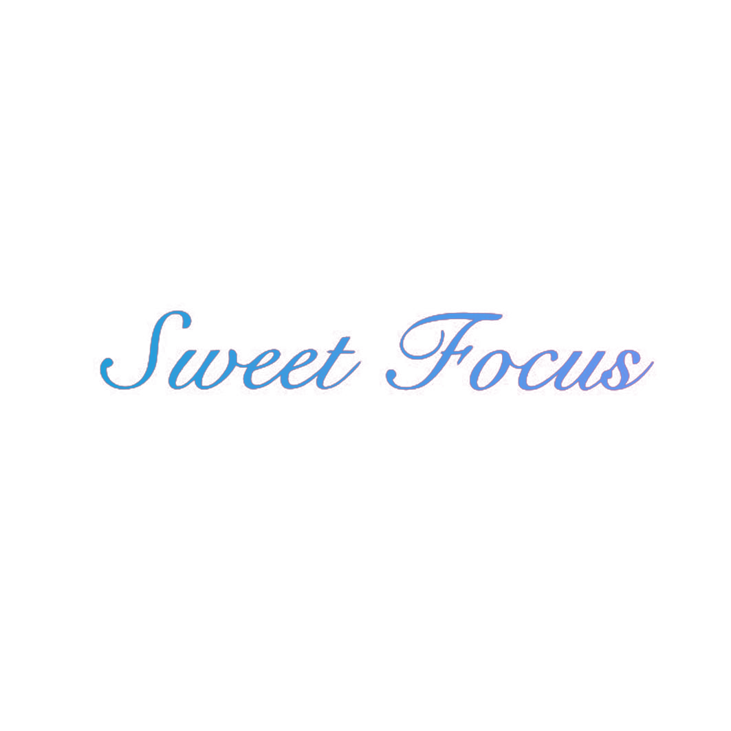 SWEET FOCUS