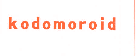 KODOMOROID