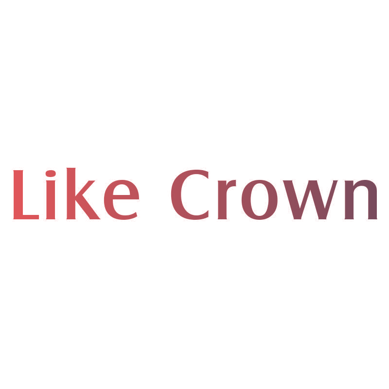 LIKE CROWN