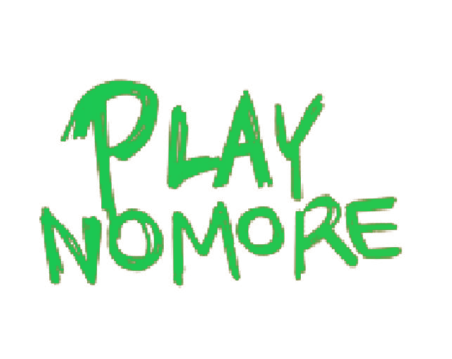 PLAY NOMORE