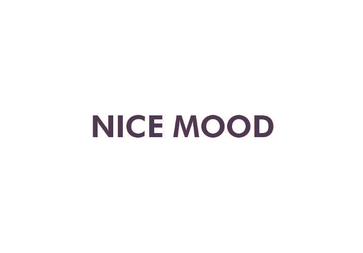 NICE MOOD