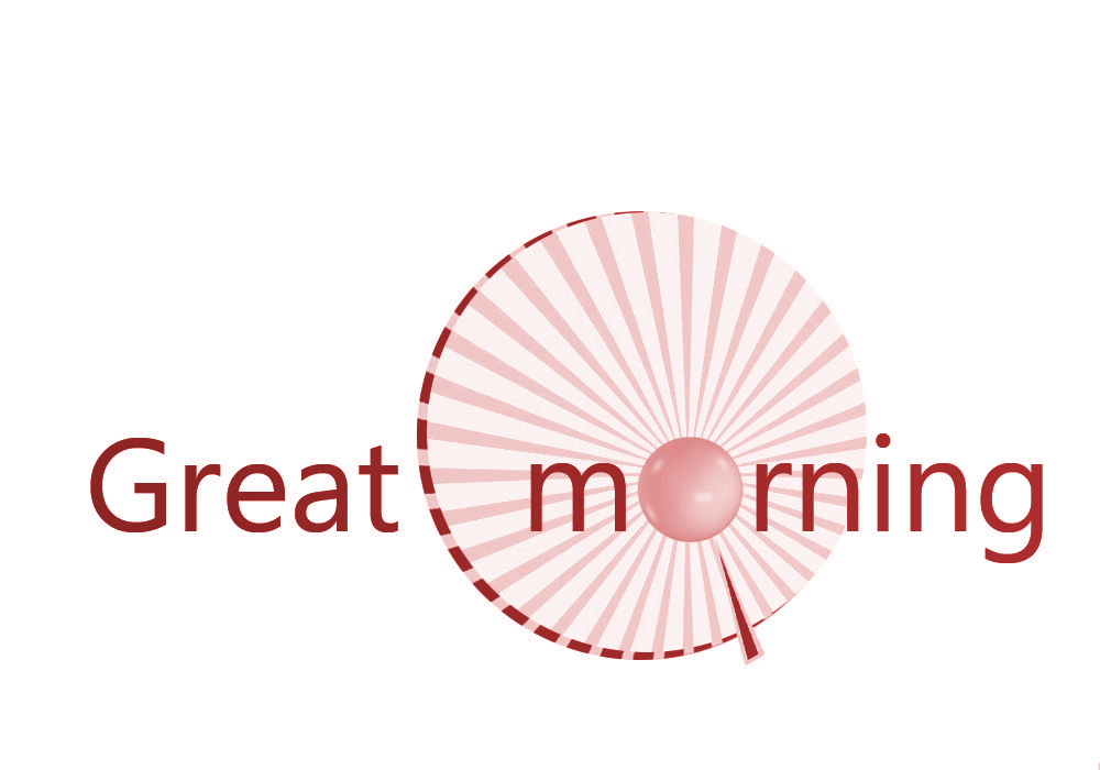 GREAT MORNING