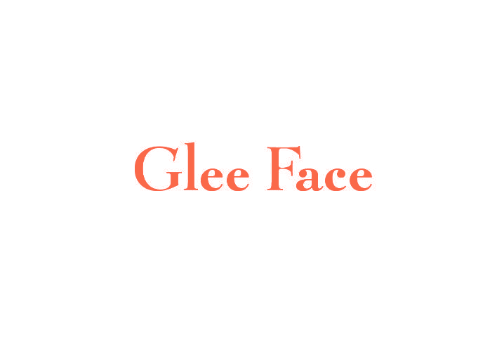 GLEE FACE
