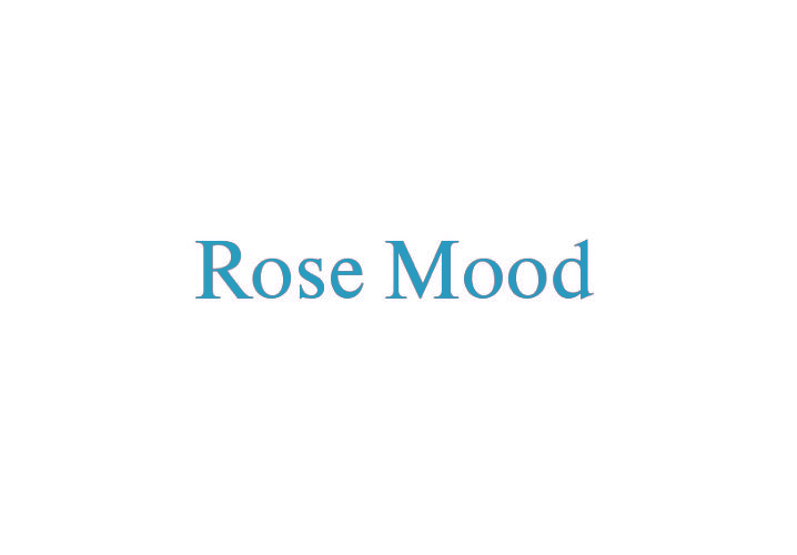 ROSE MOOD