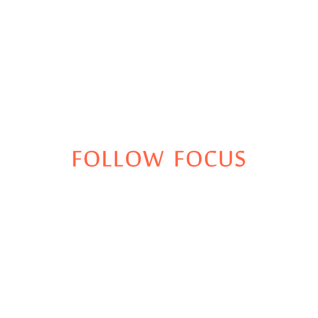 FOLLOW FOCUS