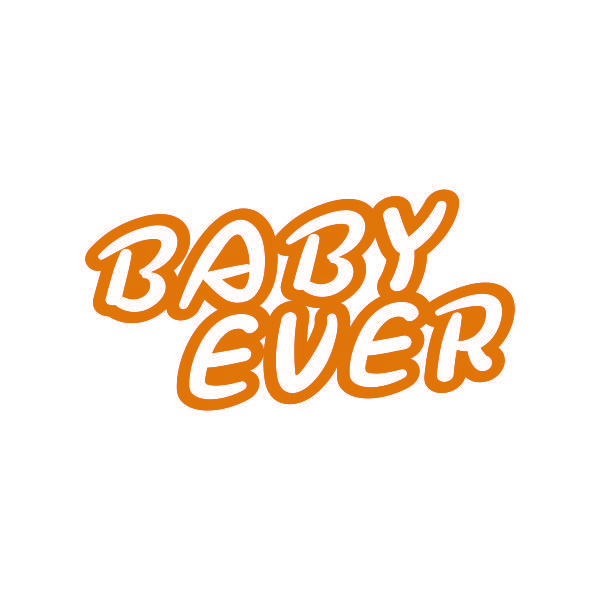 BABY EVER