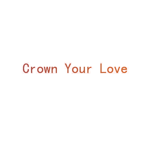 CROWN YOUR LOVE