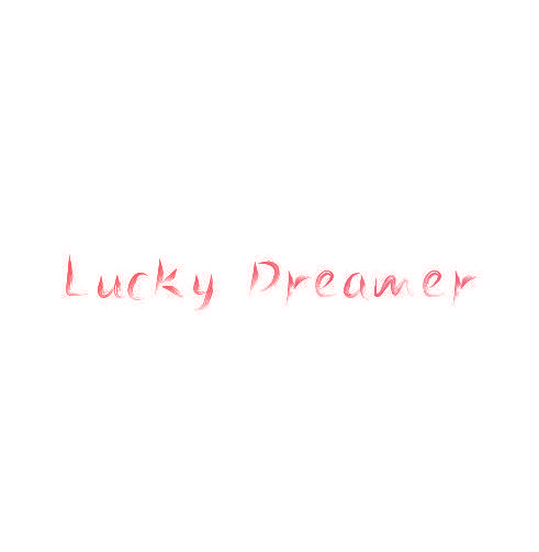 LUCKY DREAMER