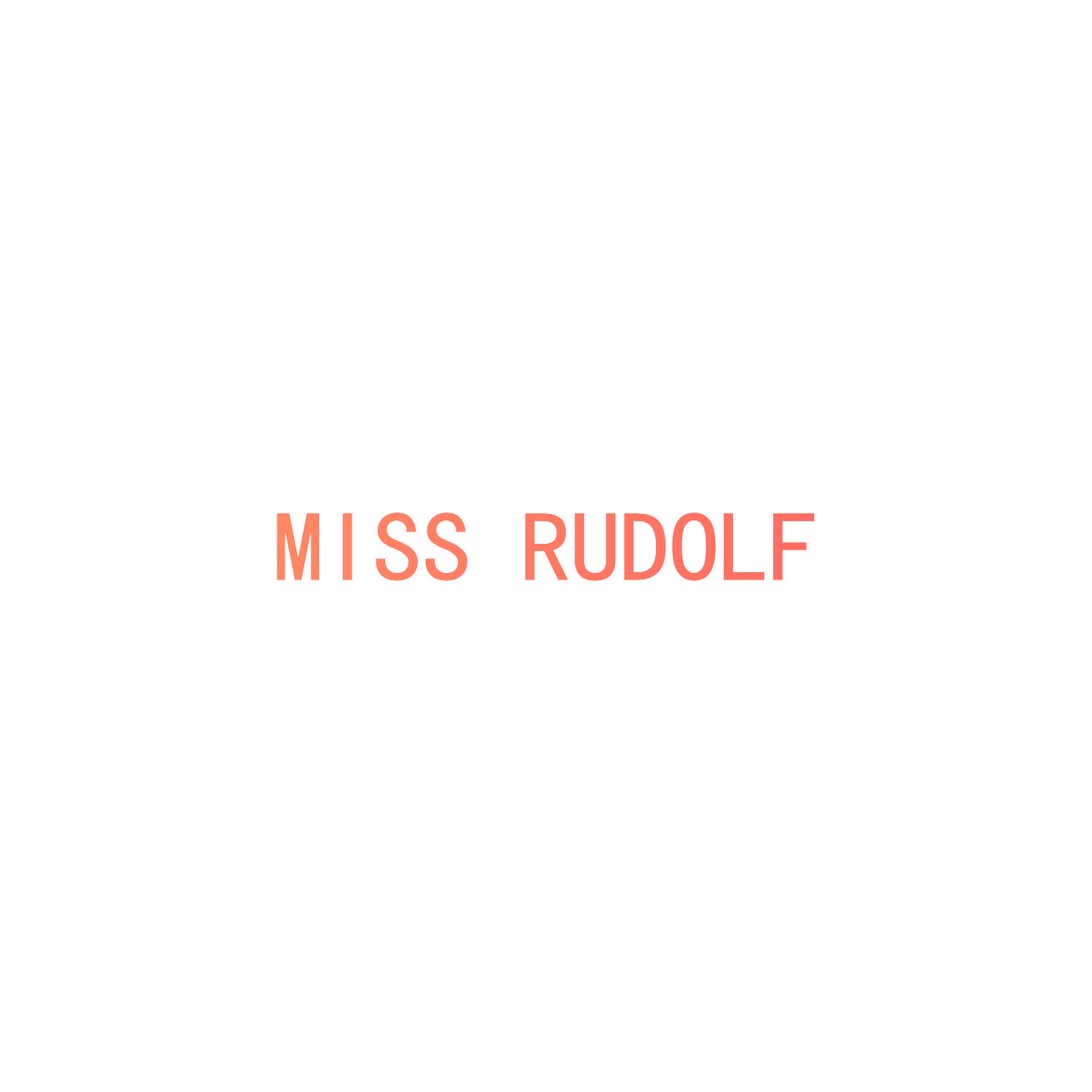 MISS RUDOLF