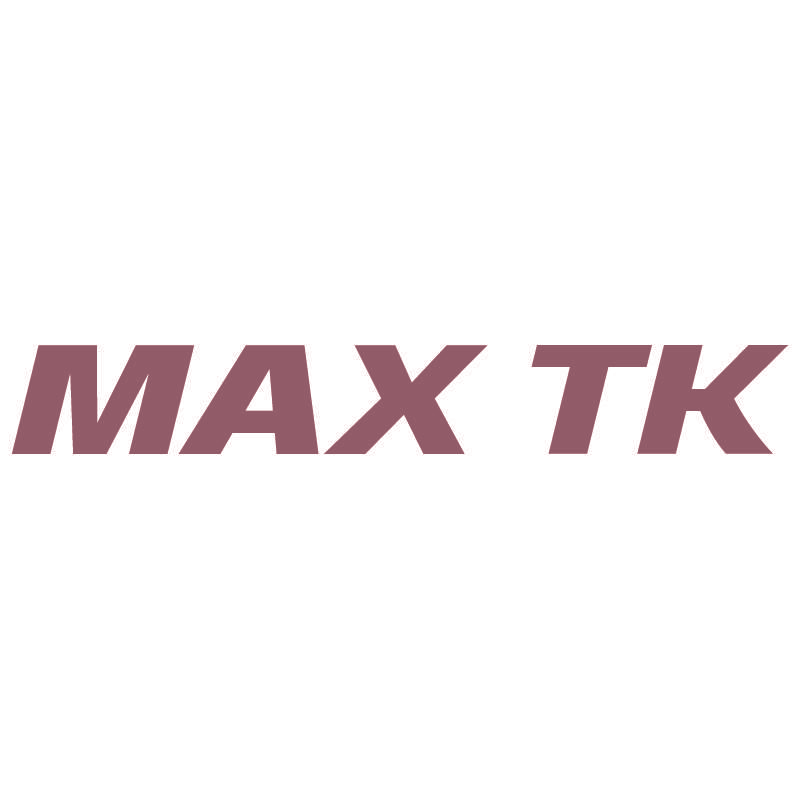 MAX TK