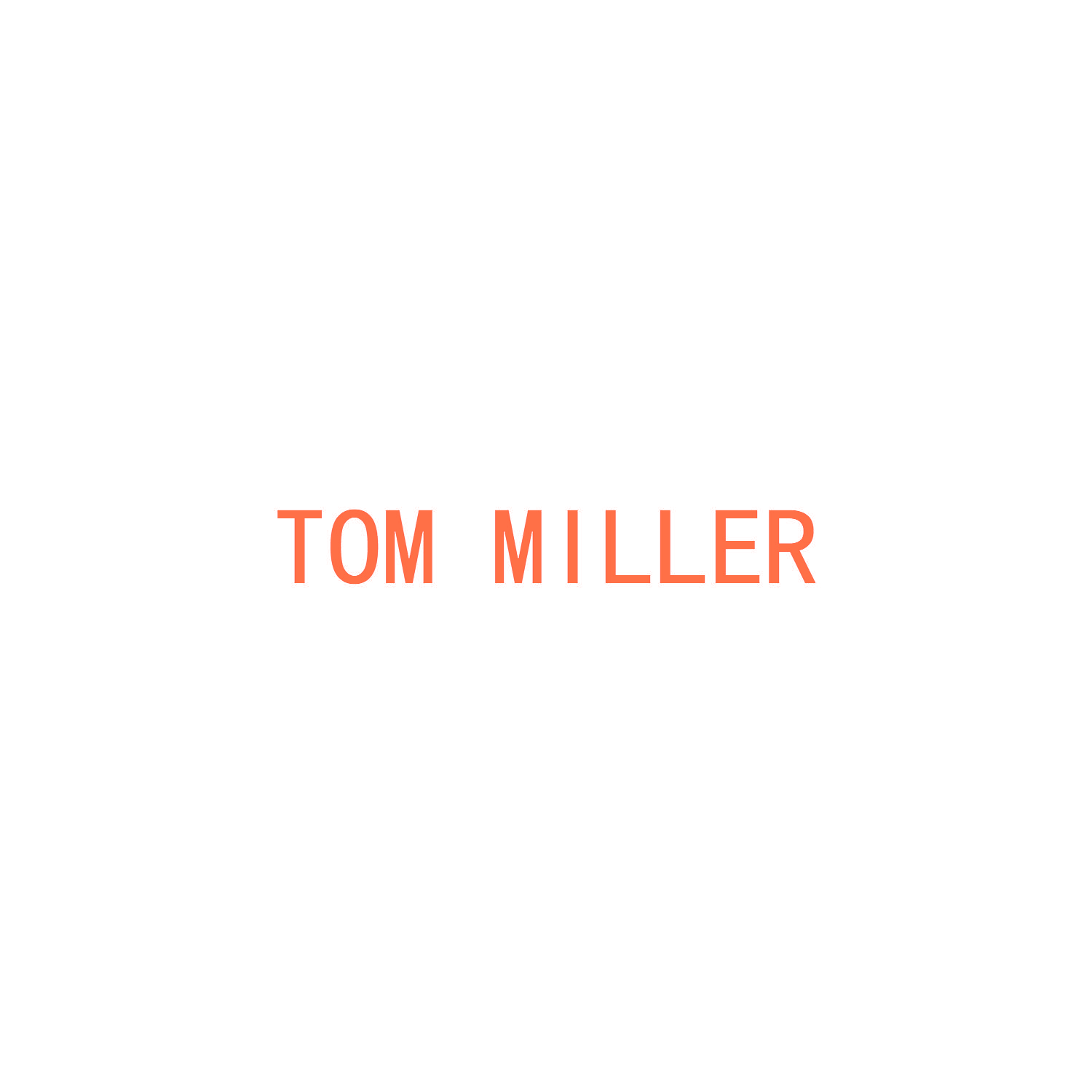 TOM MILLER