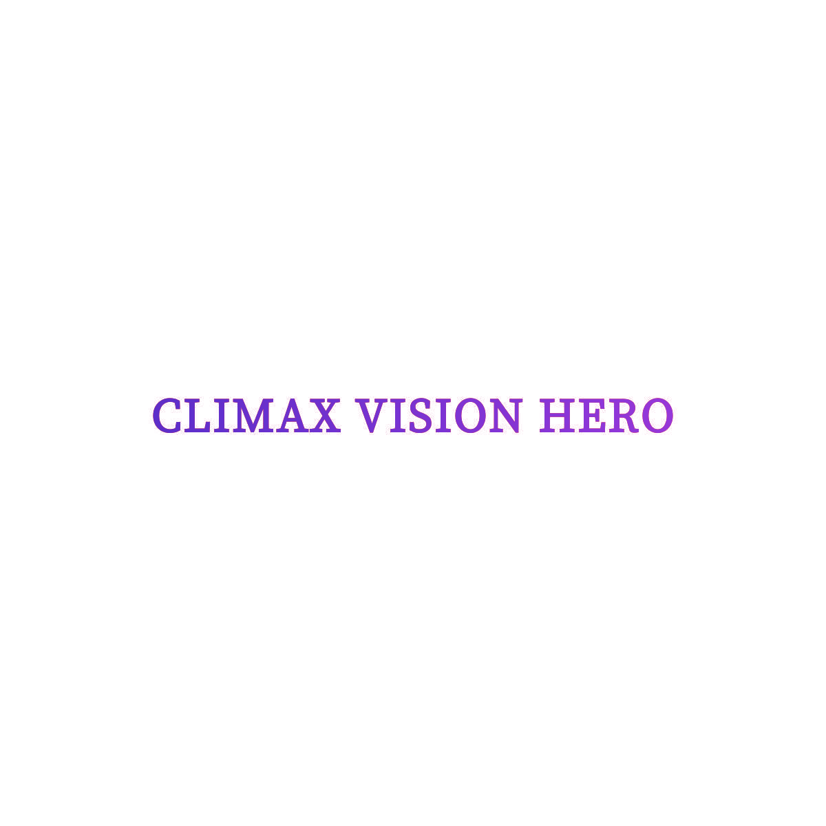 CLIMAX VISION HERO