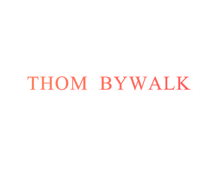 THOM BYWALK