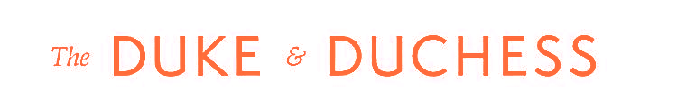 THE DUKE ＆ DUCHESS