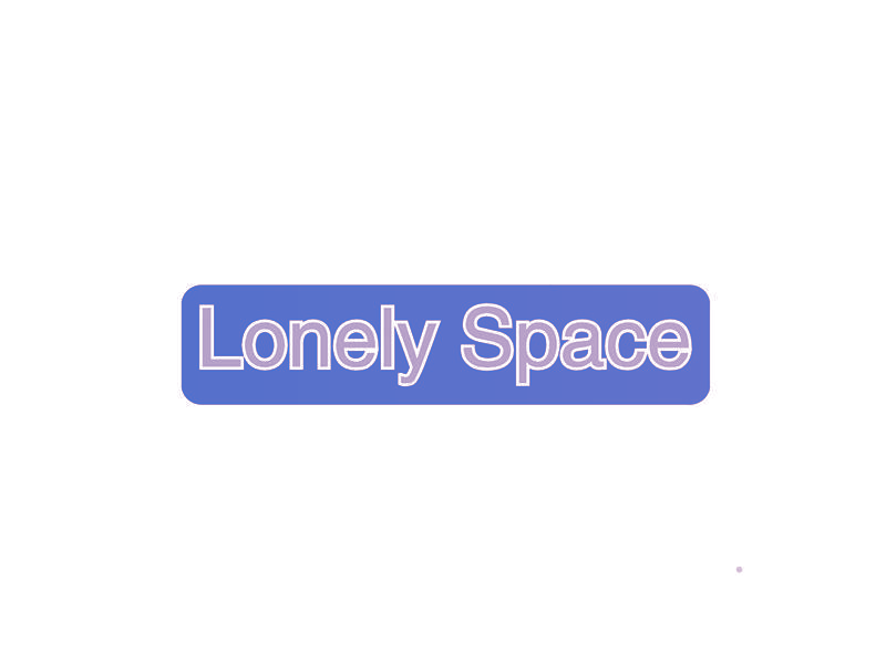 LONELY SPACE