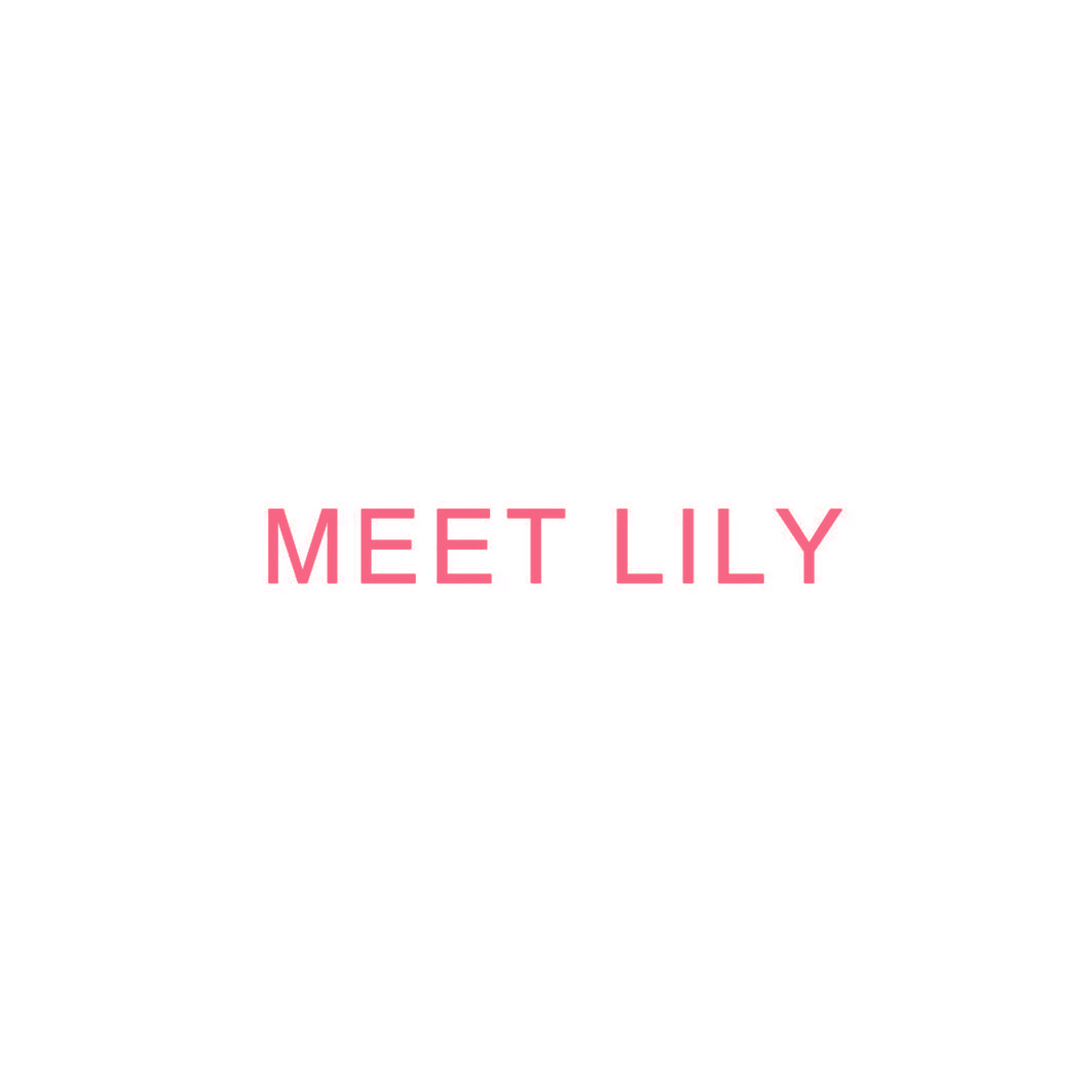 MEET LILY