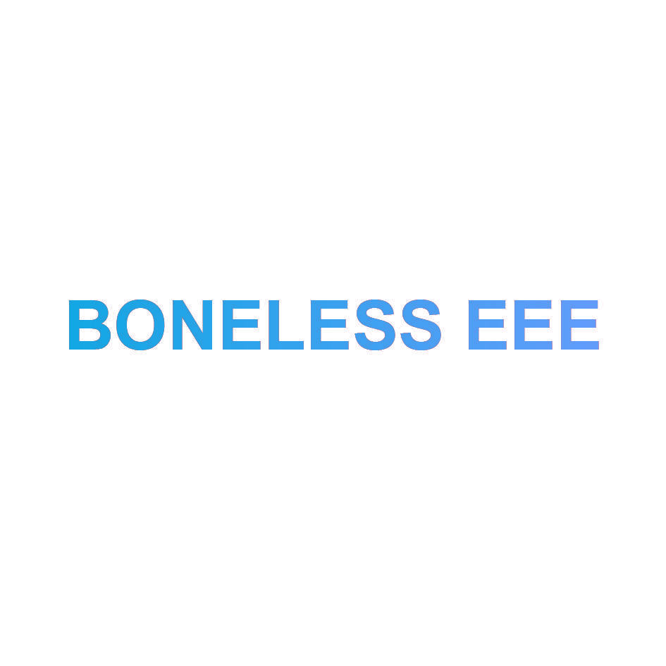 BONELESS EEE