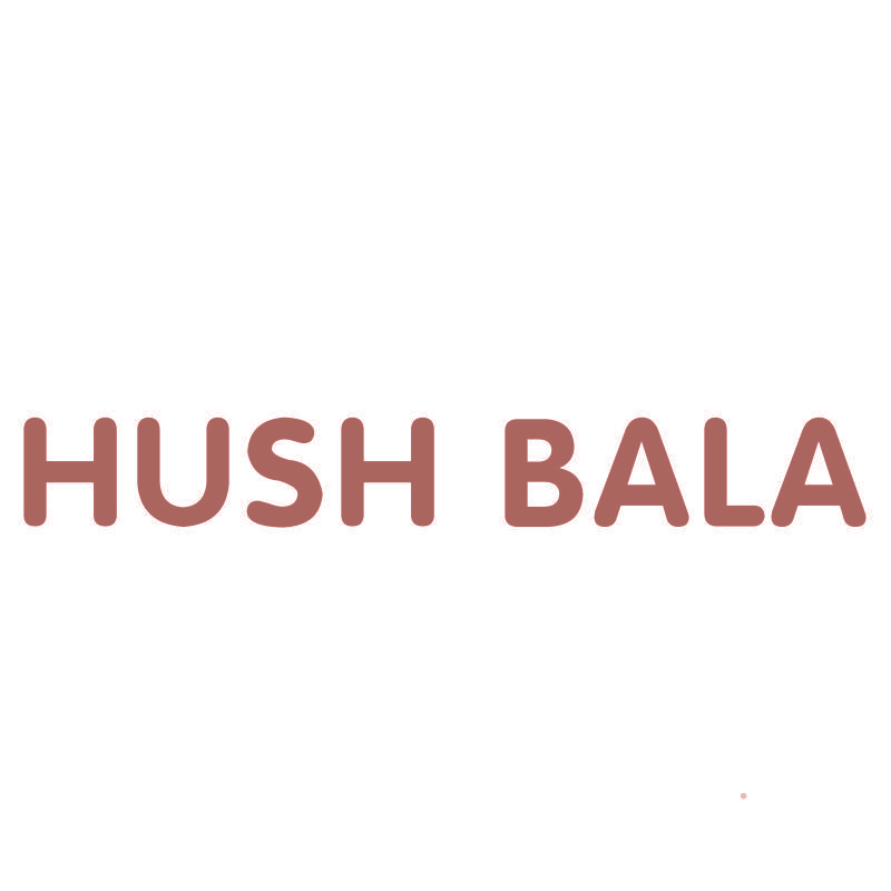 HUSH BALA