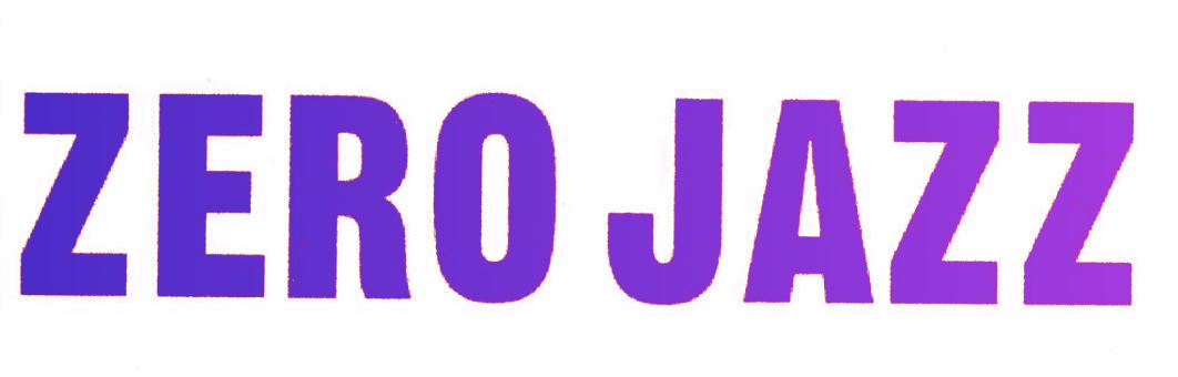 ZERO JAZZ