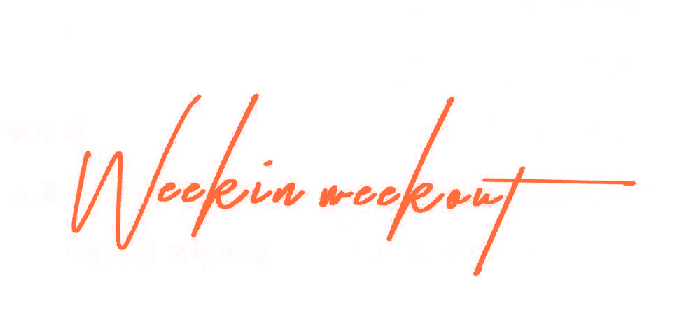 WEEKIN WEEKOUT