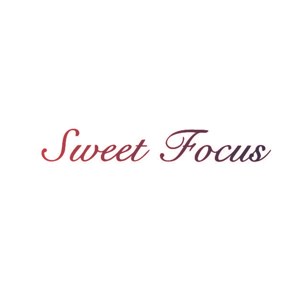 SWEET FOCUS