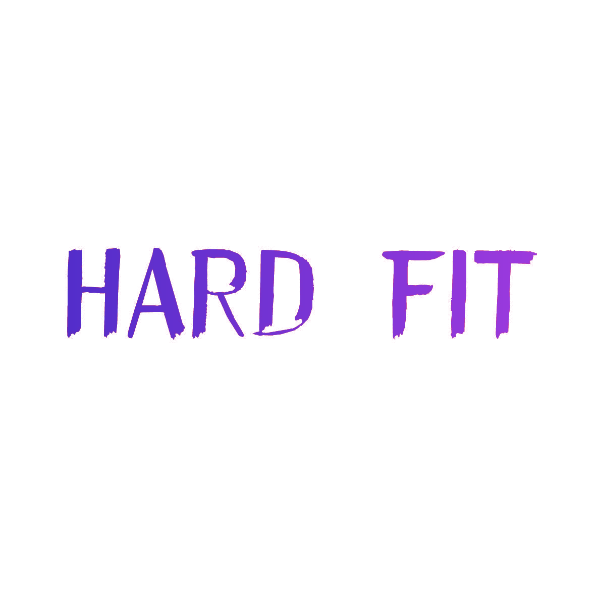 HARD FIT