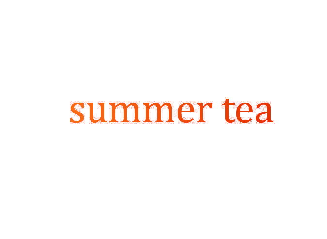 SUMMER TEA