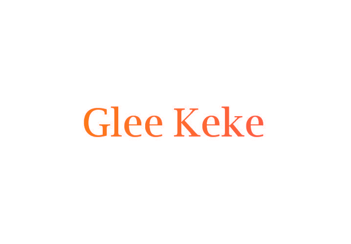 GLEE KEKE