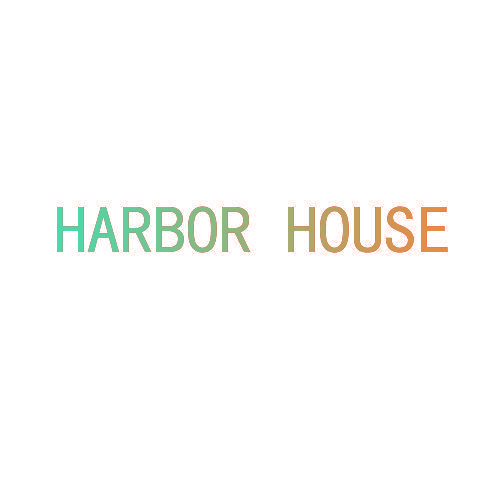 HARBOR HOUSE